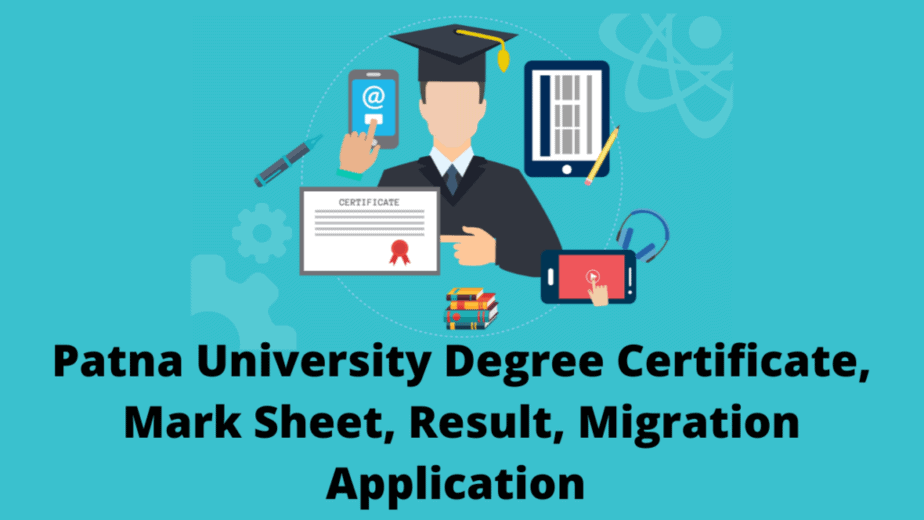 Patna University Degree Certificate, Mark Sheet, Result, Migration Application